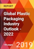 Global Plastic Packaging Industry Outlook - 2022- Product Image
