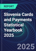 Slovenia Cards and Payments Statistical Yearbook 2025- Product Image