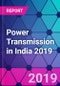 Power Transmission in India 2019 - Product Thumbnail Image