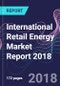 International Retail Energy Market Report 2018 - Product Thumbnail Image
