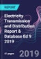 Electricity Transmission and Distribution Report & Database Ed 9 2019 - Product Thumbnail Image