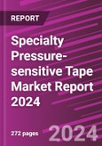 Specialty Pressure-sensitive Tape Market Report 2024- Product Image
