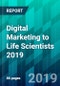 Digital Marketing to Life Scientists 2019 - Product Thumbnail Image