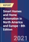 Smart Homes and Home Automation in North America and Europe - 8th Edition - Product Thumbnail Image