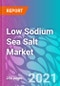 Low Sodium Sea Salt Market - Product Thumbnail Image