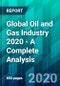 Global Oil and Gas Industry 2020 - A Complete Analysis - Product Thumbnail Image