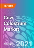 Cow Colostrum Market Forecast, Trend Analysis & Opportunity Assessment 2021-2031- Product Image