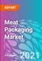 Meat Packaging Market Forecast, Trend Analysis & Opportunity Assessment 2021-2031 - Product Image