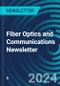 Fiber Optics and Communications Newsletter - Product Thumbnail Image