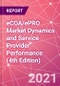 eCOA/ePRO Market Dynamics and Service Provider Performance (4th Edition) - Product Thumbnail Image