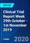 Clinical Trial Report Week 29th October - 1st November 2019 - Product Thumbnail Image