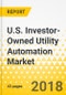 U.S. Investor-Owned Utility Automation Market - Product Thumbnail Image