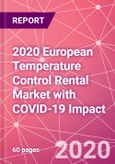 2020 European Temperature Control Rental Market with COVID-19 Impact- Product Image