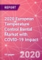 2020 European Temperature Control Rental Market with COVID-19 Impact - Product Thumbnail Image