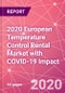 2020 European Temperature Control Rental Market with COVID-19 Impact - Product Thumbnail Image