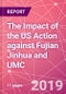 The Impact of the US Action against Fujian Jinhua and UMC - Product Thumbnail Image