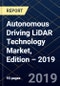 Autonomous Driving LiDAR Technology Market, Edition – 2019 - Product Thumbnail Image