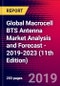 Global Macrocell BTS Antenna Market Analysis and Forecast - 2019-2023 (11th Edition) - Product Thumbnail Image