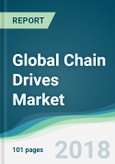 Global Chain Drives Market - Forecasts from 2018 to 2023- Product Image