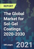 The Global Market for Sol-Gel Coatings 2020-2030- Product Image