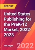United States Publishing for the PreK-12 Market, 2022-2023- Product Image