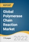 Global Polymerase Chain Reaction Market Size, Share & Trends Analysis Report by Type (Conventional PCR), by Product (Instruments, Consumables & Reagents, Software & Services), by Application, by Region, and Segment Forecasts, 2022-2030 - Product Image