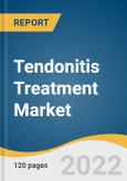 Tendonitis Treatment Market Size, Share, and Trends Analysis Report by Treatment (Therapy, Surgery), by Condition (Tennis Elbow, Golfer's Elbow), by Region (Asia Pacific, North America), and Segment Forecasts, 2022-2030- Product Image