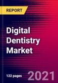 Digital Dentistry Market Size, Share & COVID19 Impact Analysis China 2021-2027, Includes: Dental CAD/CAM Devices, Dental CAD/CAM Materials- Product Image