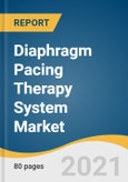 Diaphragm Pacing Therapy System Market Size, Share & Trends Analysis Report By Product, By Application (Spinal Cord Injury, Amyotrophic Lateral Sclerosis), By Region, And Segment Forecasts, 2021 - 2028- Product Image