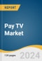 Pay TV Market Size, Share & Trends Analysis Report by Technology (Cable TV, Satellite TV, IPTV), Application (Residential, Commercial), Region (North America, Europe, Asia-Pacific, Latin America, MEA), and Segment Forecasts, 2025-2030 - Product Thumbnail Image