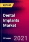 Dental Implants Market Size, Share & COVID-19 Impact Analysis Global 2021-2027, Includes: Dental Implants, Final Abutments - Product Thumbnail Image