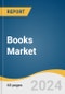 Books Market Size, Share & Trends Analysis Report by Type (Science, Historical, Mystery, Fantasy, Literary, Contemporary/Realistic, Romance, Educational, Comic), by Format, by Distribution Channel, by Region, and Segment Forecasts, 2022-2030 - Product Thumbnail Image