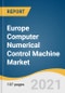 Europe Computer Numerical Control Machine Market Size, Share & Trends Analysis Report By Type (Lathe Machines, Milling Machines, Laser machines), By End Use, By Country, And Segment Forecasts, 2021 - 2028 - Product Thumbnail Image