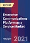 Enterprise Communications Platform as a Service Market Size By Type, By Application, By Geographic Scope And Forecast - Product Image