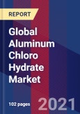Global Aluminum Chloro Hydrate Market Size By Product, By Application, By Geographic Scope And Forecast- Product Image