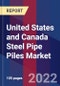 United States and Canada Steel Pipe Piles Market Size By Product, By Application, And Forecast - Product Thumbnail Image