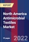 North America Antimicrobial Textiles Market Size By Type, By Application, By Regional Analysis And Forecast - Product Thumbnail Image