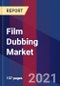 Film Dubbing Market Size By Type, By Application, By Geographic Scope And Forecast - Product Thumbnail Image
