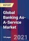 Global Banking As-A-Service Market Size By Enterprise, By End User, By Geographic Scope And Forecast - Product Thumbnail Image