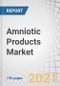 Amniotic Products Market by Type (Cryopreserved Amniotic Membranes, Dehydrated Amniotic Membranes), Application (Wound Care, Ophthalmology, Orthopedics), End User (Hospital & Ambulatory Surgical Centers) - Global Forecast to 2028 - Product Thumbnail Image
