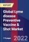 Global Lyme disease Preventive Vaccine & Shot Market Size By Type, By geographic Scope And Forecast - Product Thumbnail Image