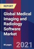 Global Medical Imaging and Radiology Software Market Size By Type, By Application, By Geographic Scope And Forecast- Product Image