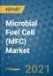 Microbial Fuel Cell (MFC) Market - Global Industry Analysis (2017 - 2020) - Growth Trends and Market Forecast (2021 - 2025) - Product Thumbnail Image