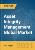 Asset Integrity Management Global Market Report 2021: COVID-19 Growth and Change- Product Image