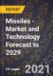 Missiles - Market and Technology Forecast to 2029 - Product Image
