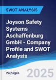 Joyson Safety Systems Aschaffenburg GmbH - Company Profile and SWOT Analysis- Product Image