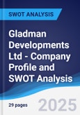 Gladman Developments Ltd - Company Profile and SWOT Analysis- Product Image