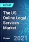 The US Online Legal Services Market: Size & Forecast with Impact Analysis of COVID-19 (2021-2025) - Product Thumbnail Image