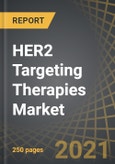 HER2 Targeting Therapies Market by Target Disease Indication, Type of Molecule, Type of Therapy and Route of Administration, Key Geographical Regions: Industry Trends and Global Forecasts, 2021-2030- Product Image