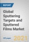 Global Sputtering Targets and Sputtered Films: Technology and Markets 2021-2026 - Product Thumbnail Image